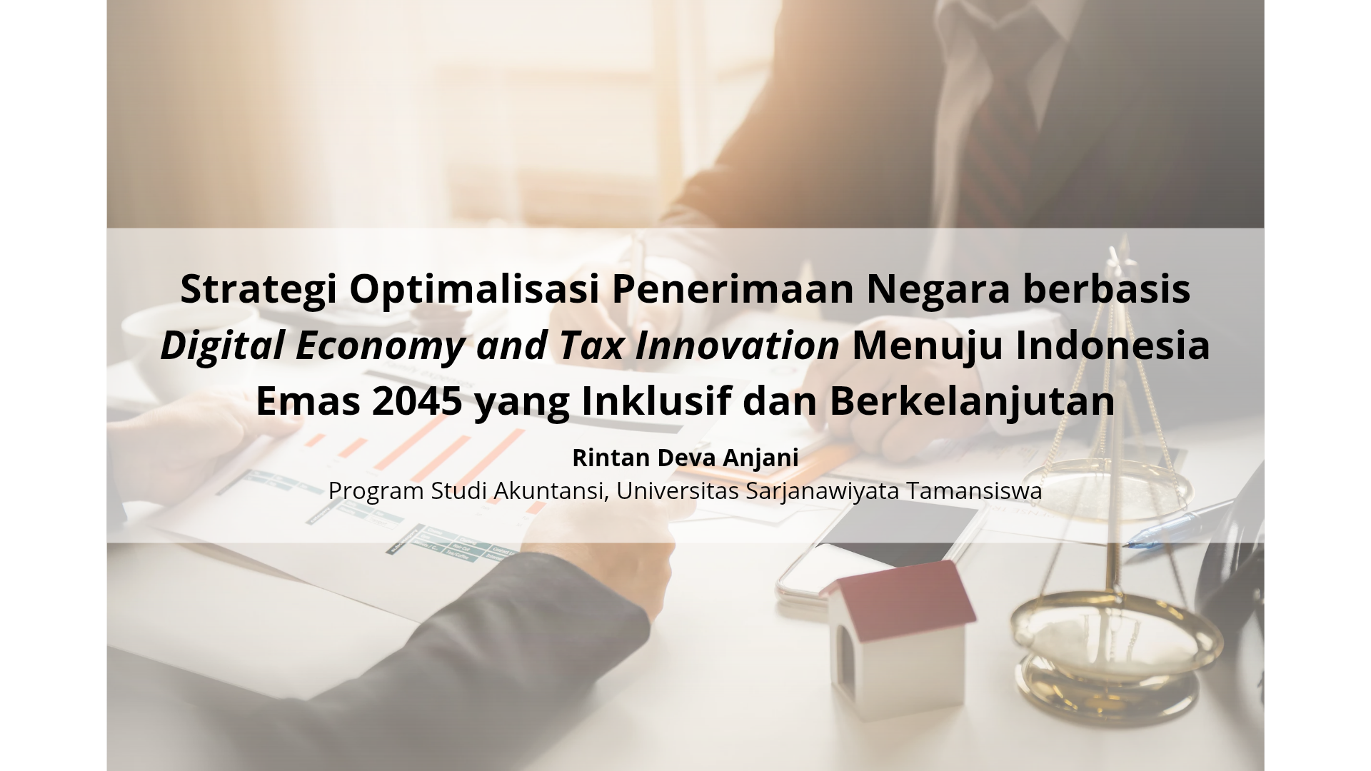 Strategi Optimalisasi Penerimaan Negara berbasis Digital Economy and Tax Innovation Menuju Indonesia Emas 2045 yang Inklusif dan Berkelanjutan